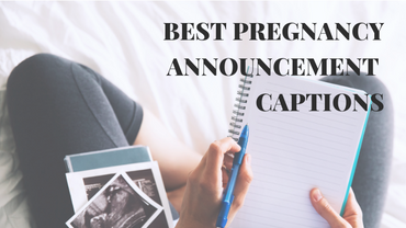 50 Best Pregnancy Announcement Captions for Social Media