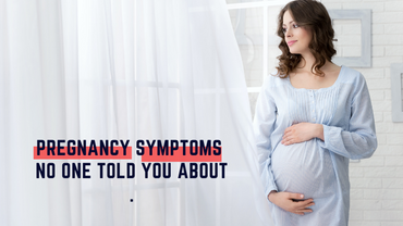 Pregnancy Symptoms