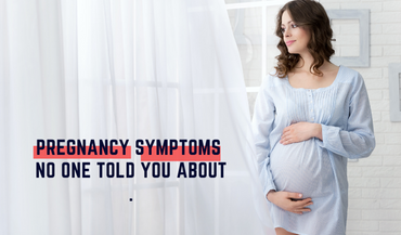 Pregnancy Symptoms