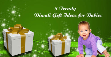 8 Trendy Diwali Gift Ideas for Babies