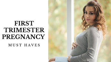 First Trimester Must Have