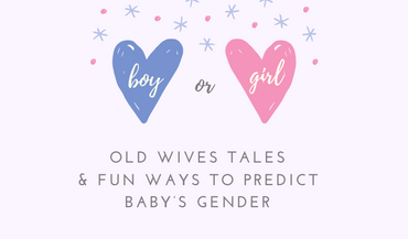 Boy or Girl? Old Wives Tales + Fun Ways to Predict Baby’s Gender