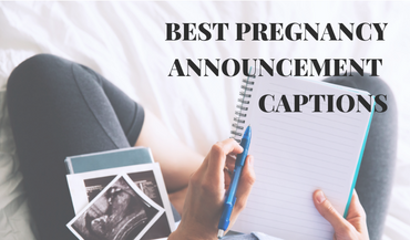 35 Best Pregnancy Announcement Captions for Social Media