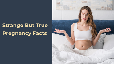 20 Strange but True Pregnancy Facts