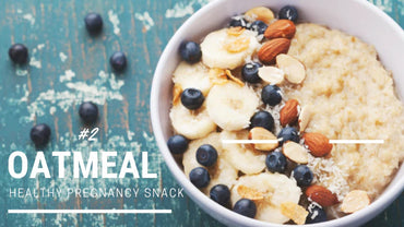 Healthy Pregnancy Snack- Oatmeal